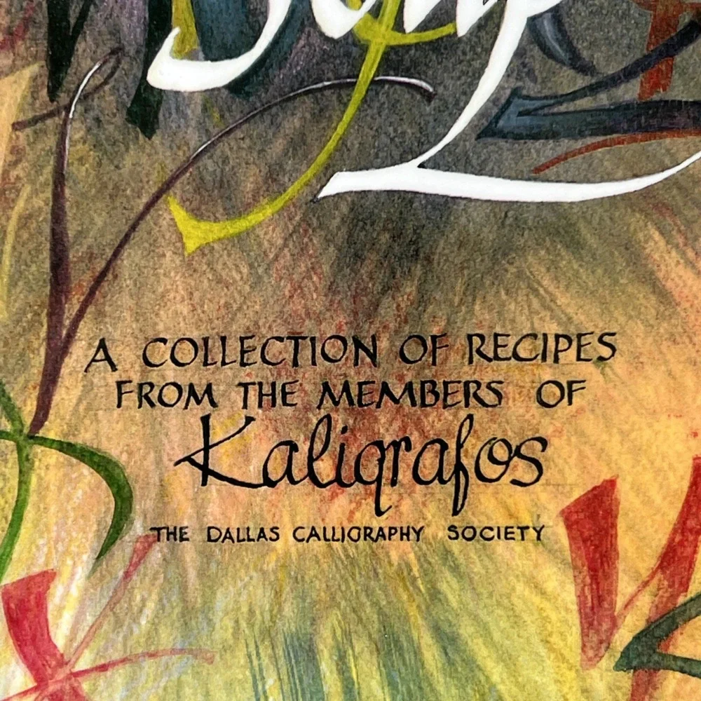 VTG Alphabet Soup Recipe Cookbook 2003 Kaligrafos Dallas Calligraphy Society